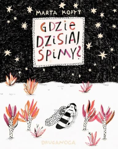 Gdzie dzisiaj śpimy?