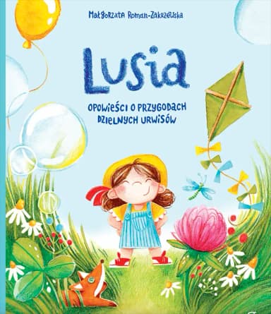 Lusia. Opowieści o przygodach dzielnych urwisów