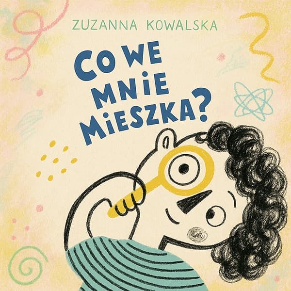 Co we mnie mieszka? Nauka rozpoznawania emocji, wiek: 2+